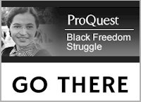 Black Freedom Struggle (provided at no cost by Proquest)