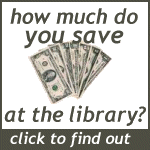 How much do you save at the library? Click here to find out.