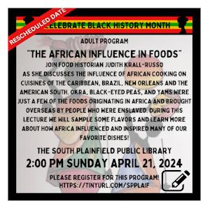 image tile The African Influence in Foods (adults) -  Sunday, April 21 at 2:00 PM, click here to register
