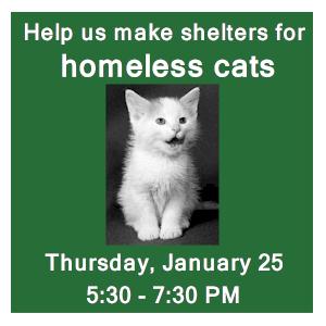 image tile BUILD SHELTERS FOR HOMELESS CATS Wednesday, October 4 from 
5:00 - 7:30 PM, click here to register