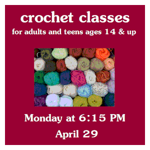 image tile LEARN TO CROCHET (ages 14 and up) - Mondays, December 4 & 11 at 6:15 PM, registration is not required