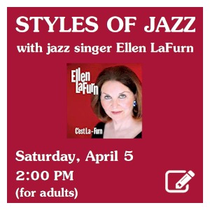 image tile STYLES OF JAZZ: RAGTIME TO WEST COAST COOL (for adults) -  Saturday, April 5 at 2:00 PM. Registration required. Click here to register
