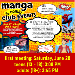 image tile MANGA & COMIC BOOK CLUB (teens & adults) - Saturday, June 28 at 3:00 PM (ages 13 - 18) and 3:45 PM (ages 18+), registration is not required.
