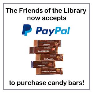 image tile The Friends of the Library now accepts PAYPAL to purchase CANDY BARS; click here for details