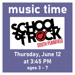 image tile SCHOOL OF ROCK MUSIC TIME (ages 3 - 7) - Thursday, June 12 at 3:45 PM, registration is not required.