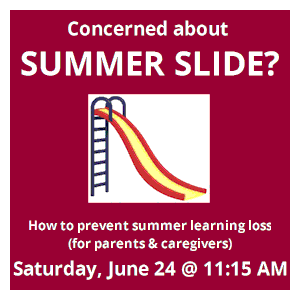 image tile SUMMER SLIDE (for parents & caregivers) Saturday June 3 at 11:15 AM