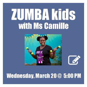 image tile ZUMBA KIDS (ages 6 - 12) - Saturday, March 16 at 1:00 PM and Wednesday, March 20 at 5:00 PM, click here to register