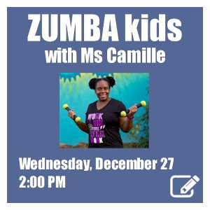 image tile ZUMBA KIDS (ages 6+) - Wednesday, December 13 at 4:30 PM, click here to register